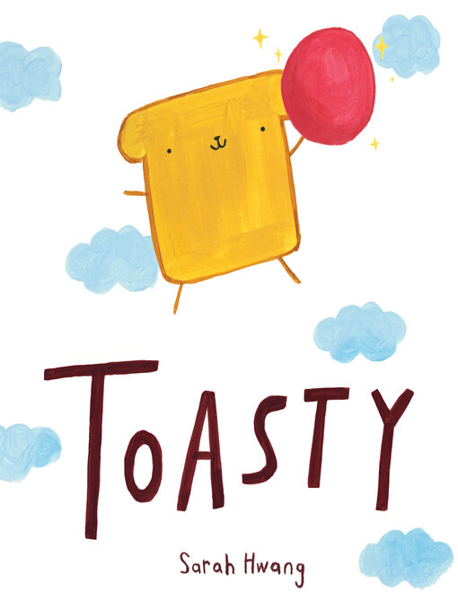 Title details for Toasty by Sarah Hwang - Available